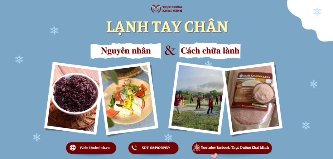 LẠNH TAY CHÂN NGUYÊN NHÂN VÀ CÁCH CHỮA LÀNH (1360 x 650 px) LẠNH TAY CHÂN NGUYÊN NHÂN VÀ CÁCH CHỮA LÀNH (1360 x 650 px)